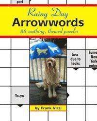 Rainy Day Arrowwords: 88 Soothing, Themed Puzzles 1