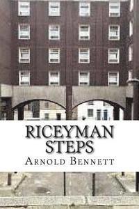 Riceyman Steps 1