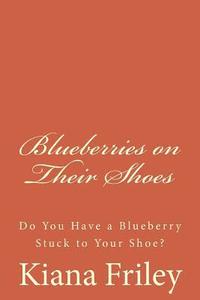 bokomslag Blueberries on Their Shoes