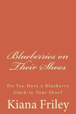 bokomslag Blueberries on Their Shoes