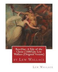 bokomslag Ben-Hur: A Tale of the Christ (1880), by Lew Wallace (Original Version)