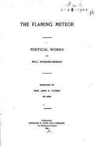 bokomslag The Flaming Meteor, Poetical Works of Will Hubbard-Kernan