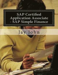 Jay John - SAP Certified Application Associate - SAP Simple Finance, Häftad