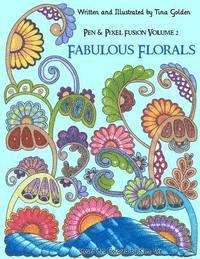 bokomslag Fabulous Florals: 30 Original Hand-Drawn Coloring Pages