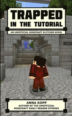 Trapped in the Tutorial 1