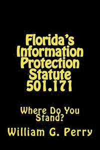 bokomslag Florida's Information Protection Statute 501.171: Where Do You Stand?