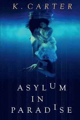 Asylum in Paradise 1