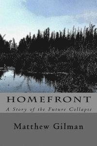 bokomslag Homefront: A Story of the Future Collapse