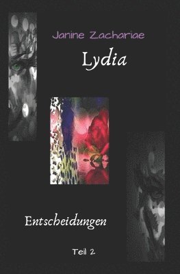 Janine Zachariae - Lydia 2 - 2. Auflage: Entscheidungen, Häftad