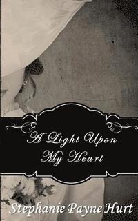 A Light Upon My Heart 1