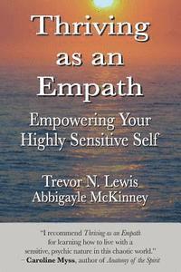 bokomslag Thriving As An Empath: Empowering Your Highly Sensitive Self