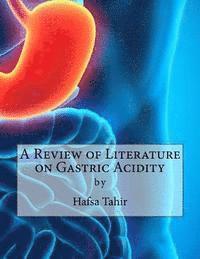 bokomslag A Review of Literature on Gastric Acidity