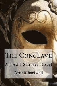 Arnett Hartwell - The Conclave: An Adil Shareef Novel, Häftad