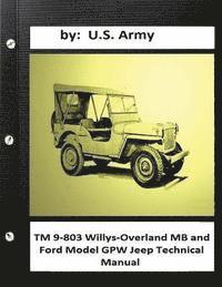 bokomslag TM 9-803 Willys-Overland MB and Ford Model GPW Jeep Technical Manual