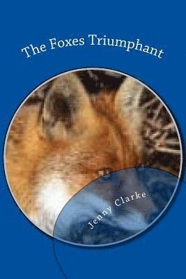 The Foxes Triumphant: 2nd Edition 1