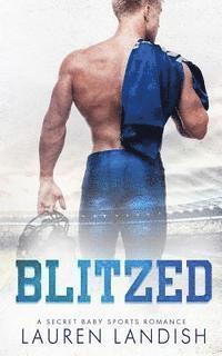 Blitzed: A Secret Baby Romance 1