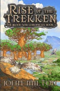 bokomslag Rise of the Trekken: The Blood War Chronicles Book 1