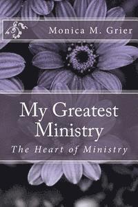 My Greatest Ministry 1