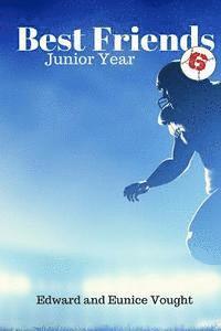 bokomslag Best Friends 6: Junior Year 1