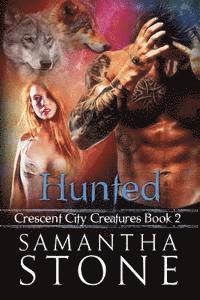 bokomslag Hunted: Crescent City Creatures Book 2