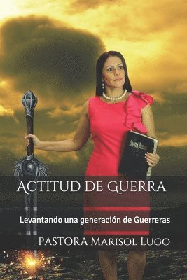 bokomslag Actitud de Guerra: Levantando una generacion de Guerreras