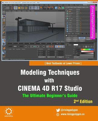 bokomslag Modeling Techniques with Cinema 4D R17 Studio - The Ultimate Beginner's Guide