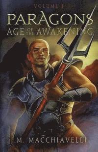 bokomslag Paragons: Age of the Awakening Volume I