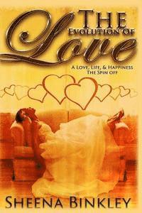 Sheena Binkley - The Evolution Of Love, Häftad