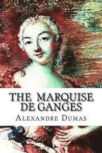 bokomslag The Marquise de Ganges