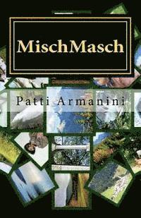 Patti Armanini - MischMasch: Emotionen & Gschichtn, Häftad