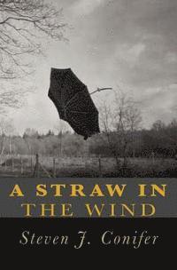 A Straw in the Wind 1