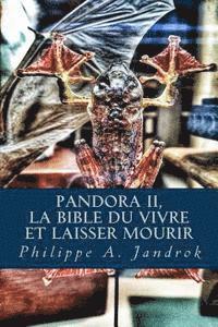 bokomslag Pandora 2: La bible du vivre ou laisser mourir