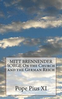 bokomslag MITT BRENNENDER SORGE On the Church and the German Reich