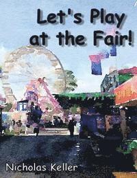 Let's Play at the Fair 1