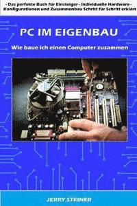 bokomslag PC im Eigenbau: Wie baue ich einen Computer zusammen