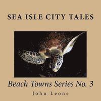 bokomslag Sea Isle City Tales: Beach Towns Series No. 3