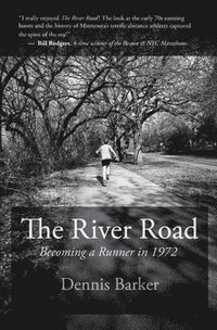 bokomslag The River Road: Becoming a Runner in 1972