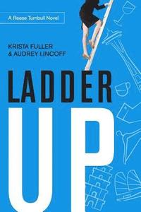 bokomslag Ladder Up: A Reese Turnbull Novel