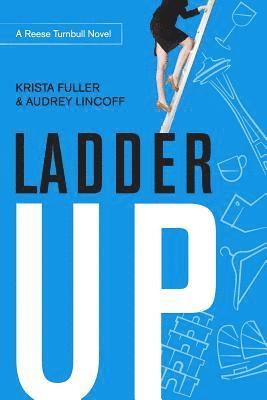 Ladder Up: A Reese Turnbull Novel 1