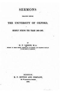 bokomslag Sermons preached before the University of Oxford, chiefly during the years 1863-1865