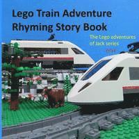 bokomslag Lego train adventure rhyming story book: riding a Lego train