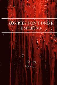 bokomslag Zombies Don't Drink Espresso