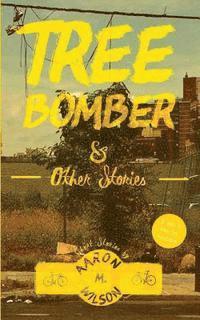 bokomslag Tree Bomber & Other Stories
