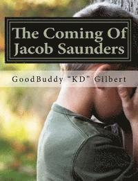 bokomslag The Coming Of Jacob Saunders