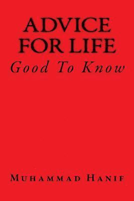 Advice For Life: Good To Know