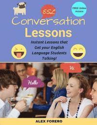 bokomslag ESL Conversation Lessons: Instant Lessons that Get your English Language Students Talking