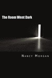 bokomslag The Room Went Dark: A Collection of Short Stories