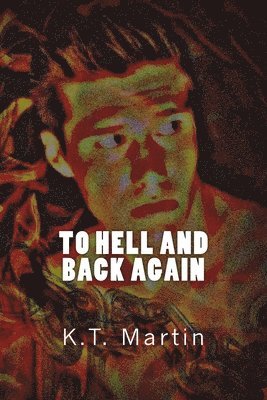 To Hell and Back Again 1