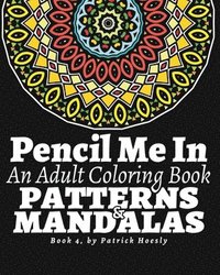 bokomslag Pencil Me In: An Adult Coloring Book. Creative Art Therapy Mandalas, Book 4