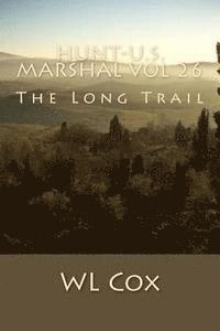 bokomslag Hunt-U.S. Marshal Vol 26: The Long Trail